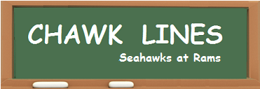CHAWK LINES -- Seahawks at Rams